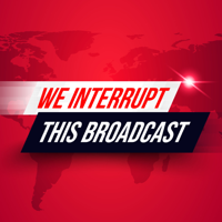 We Interrupt This Broadcast podcast