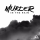 Murder In The Rain