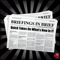 Briefings In Brief from Packet Pushers podcast