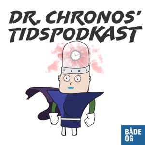 Dr. Chronos' tidspodkast