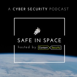 Safe in Space: A Cyber Security Podcast