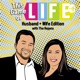 This Game of Life: Husband and Wife Edition