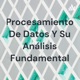 Procesamiento De Datos Y Su Análisis Fundamental