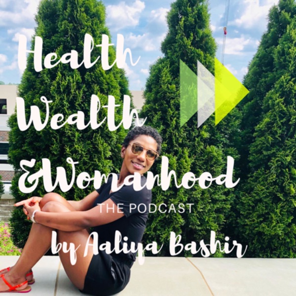 Health, Wealth & Womanhood Artwork