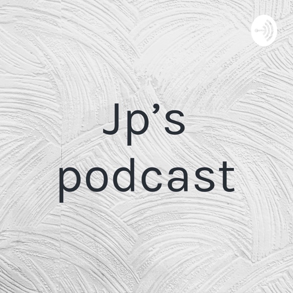 Jp’s podcast Artwork