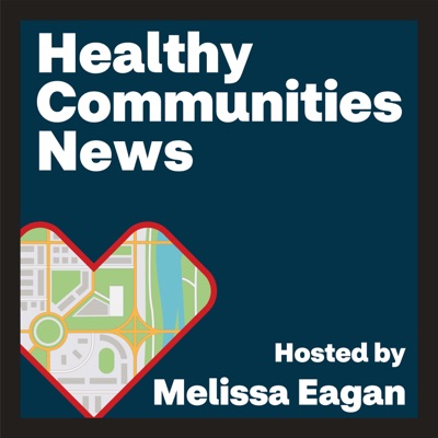 Healthy Communities News Healthy Communities News