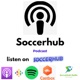 Soccerhub Podcast