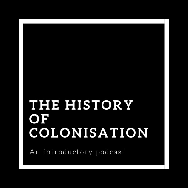The History of Colonisation