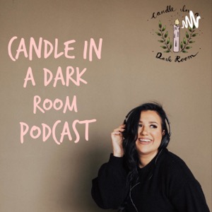 Candle In A Dark Room podcast