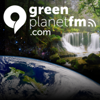 GreenplanetFM Podcast podcast