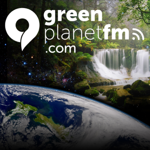 GreenplanetFM Podcast podcast