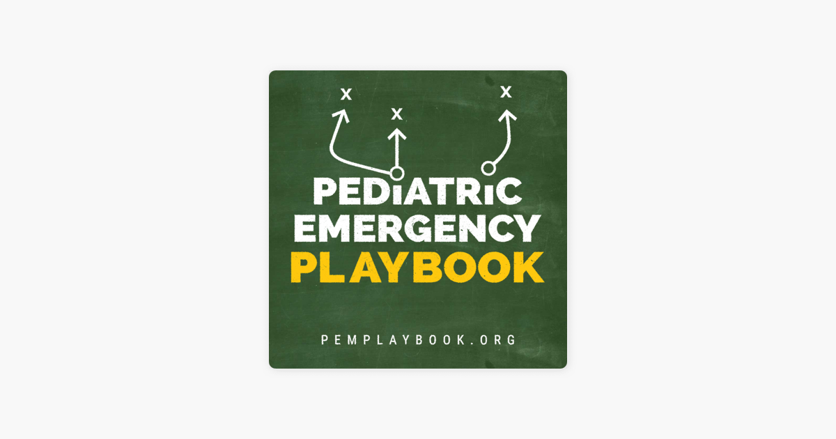 ‎pediatric Emergency Playbook On Apple Podcasts