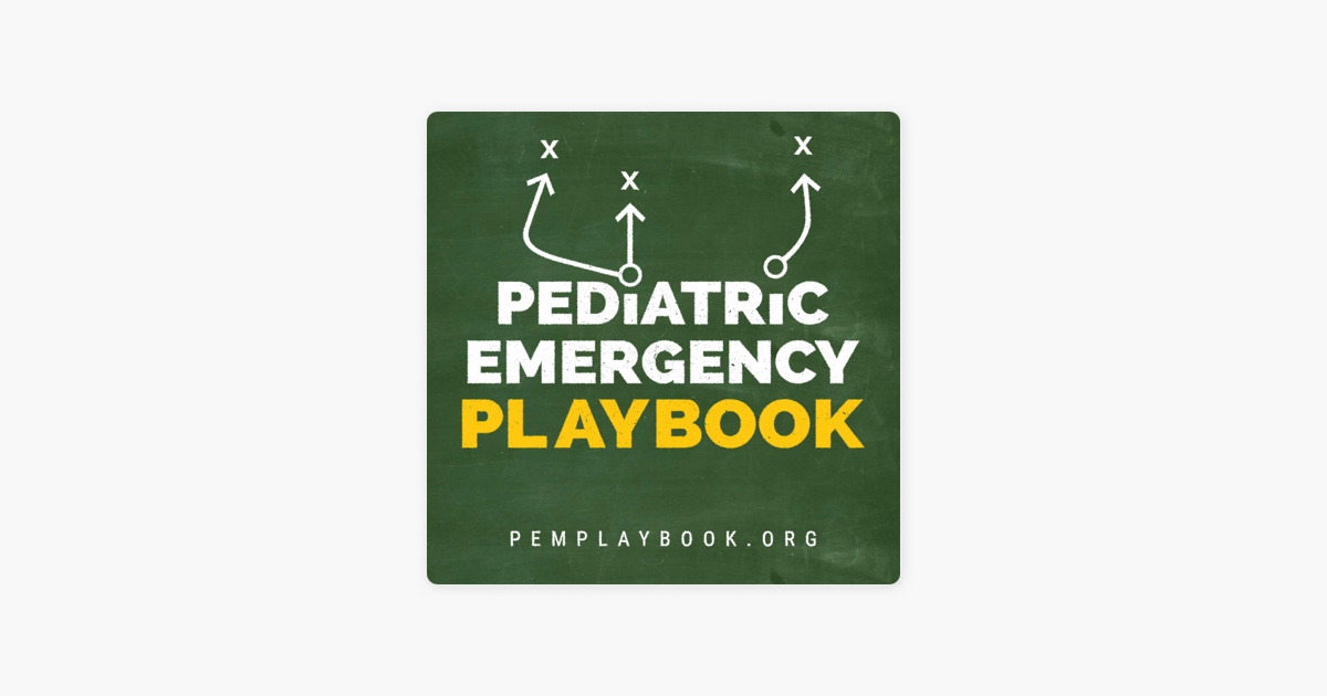 ‎Pediatric Emergency Playbook on Apple Podcasts