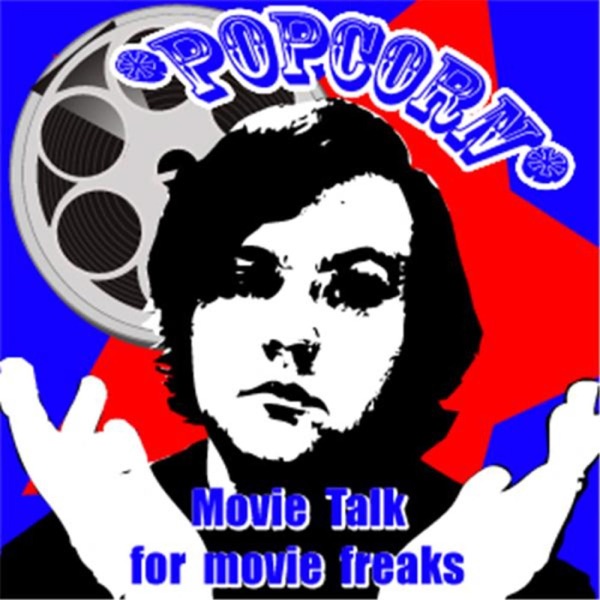 Popcorn Theater: Movie Talk for Movie Freaks Artwork