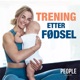 Om å hate trening etter fødsel - og å elske det! Med Hanna Sundquist og Nora Angeltveit