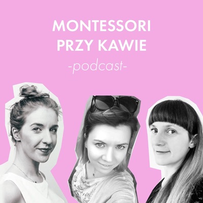Montessori przy kawie Montessori przy kawie