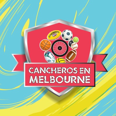 Cancheros en Melbourne Podcast Deportivo Cancheros en Melbourne Podcast Deportivo