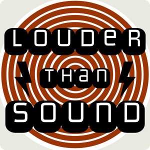 Louder Than Sound