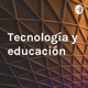 Tecnología y educación