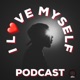 I Love Myself Podcast w/ Christopher Martin AKA