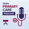 Penn Primary Care Podcast artwork