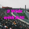 3 Wide with DJG  artwork