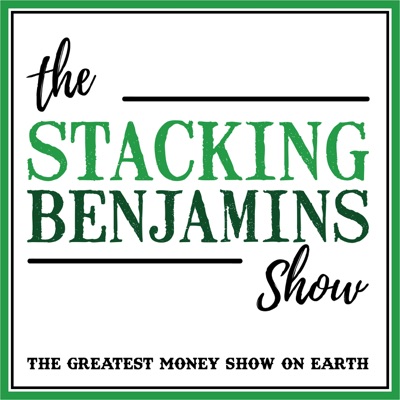 The Stacking Benjamins Show:StackingBenjamins.com | Cumulus Podcast Network