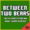 Between Two Bears artwork