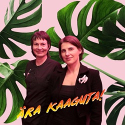 Ära Kaaguta! 15.08.23