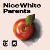 Nice White Parents - Serial Productions & The New York Times