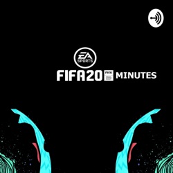 The Fifa 20minutes Podcast