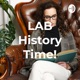 LAB History Time!