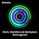 Work, Workforce and Workplace Reimagined