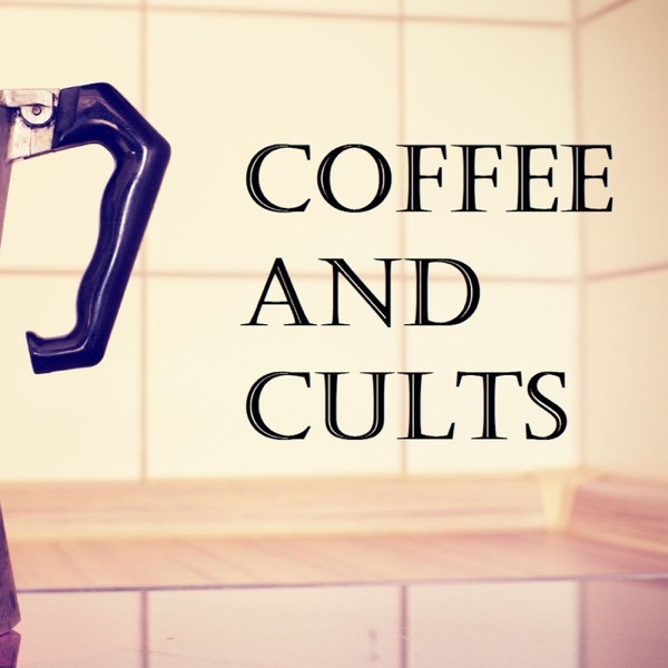 Coffee And Cults poster