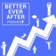 Better Ever After Podcast