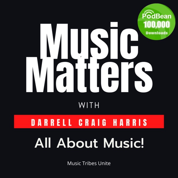 Music Matters with Darrell Craig Harris Artwork