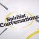 Spiritist Conversations