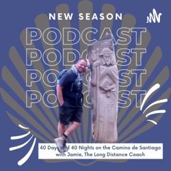 40 Days and 40 Nights on the Camino de Santiago with Jamie, The Long Distance Coach
