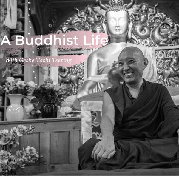 A Buddhist Life with Geshe Tashi Tsering
