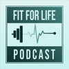 Fit For Life Podcast artwork
