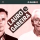 Lauro e Gabeira (podcast do jornal O Globo)