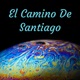 El Camino De Santiago (Trailer)