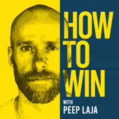 How to Win podcast with Peep Laja - Peep Laja