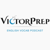 GRE Vocabulary Podcast by VictorPrep - VictorPrep