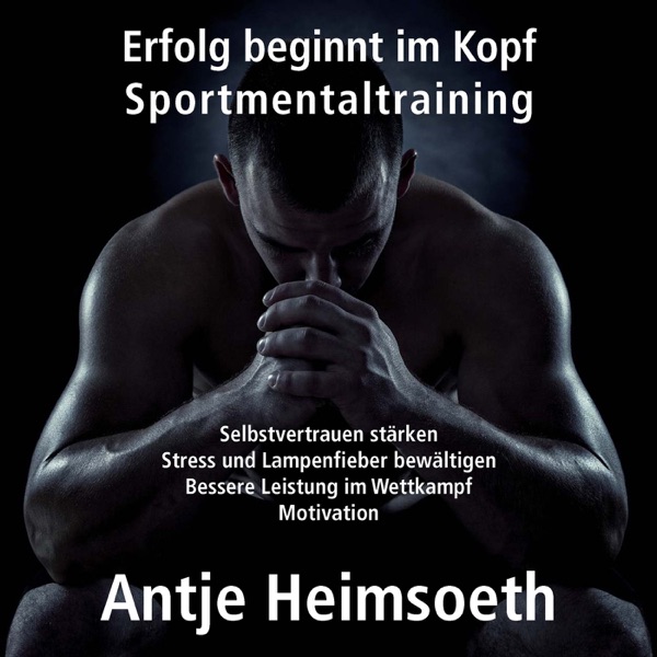Mentaltraining im Sport – Der Podcast für deine persönliche Bestleistung