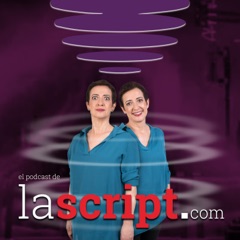 Los Podcast de "La Script" | La Script