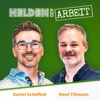 Helden der Arbeit - wie werden wir 2030 arbeiten? Der Future-of-Work-Podcast von Daniel und René