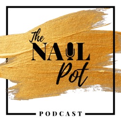 The Nail Pot Podcast