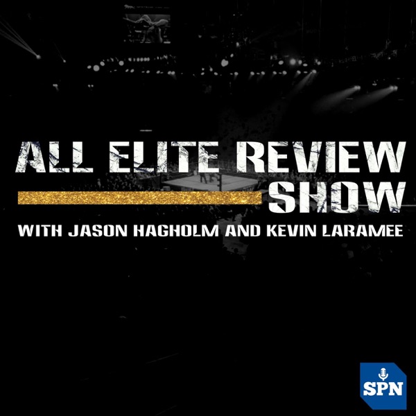 All Elite Review Show with Jason Hagholm and Kevin Laramee Artwork