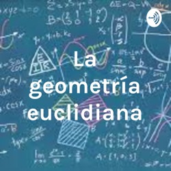 La geometría euclidiana